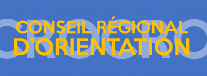 LA SAISON DES CONSEILS RÉGIONAUX D'ORIENTATION COMMENCE BIENTÔT !